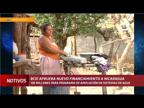 Aprueban U$130 millones para financiamiento de sistemas de agua potable en Nicaragua