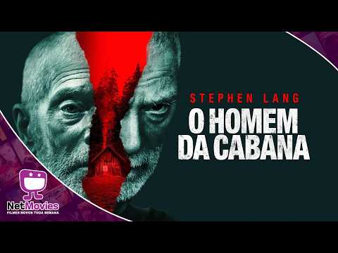 O Homem da Cabana | Filme Completo Dublado GRÁTIS | Filme de Suspense | NetMovies