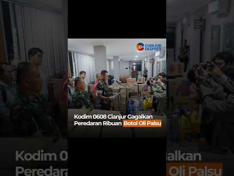 Kodim 0608 Cianjur Gagalkan Peredaran Ribuan Botol Oli Palsu