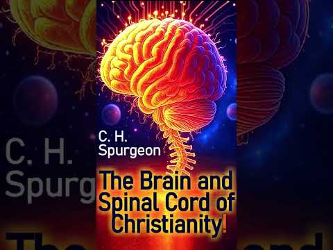 The Brain and Spinal Cord of Christianity - C. H. Spurgeon #shorts #christianshorts #atonement #God