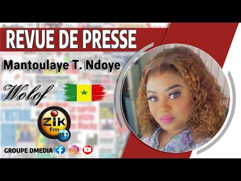Revue de Presse Wolof Zik FM :   Lundi 09  Mars 2026 avec Mantoulaye Thioub Ndoye