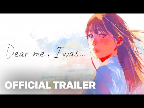 "Dear me, I was..."  - Official Teaser Trailer