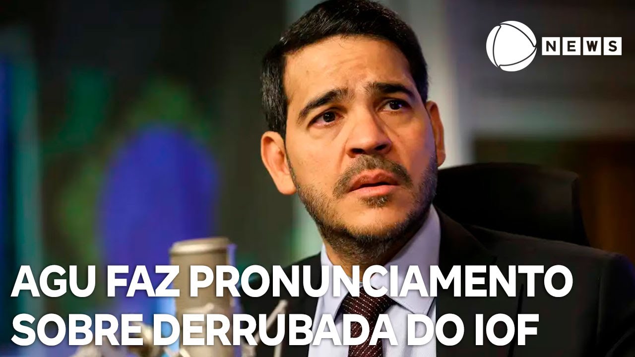 AGU faz pronunciamento sobre a derrubada do IOF