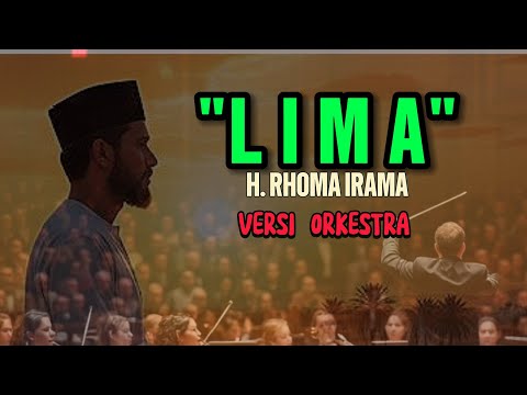 LIMA ✅ H. RHOMA IRAMA ✅ VERSI ORKESTRA 🎶🎵