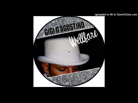 Gigi D'Agostino - Wellfare (I Wanna Tanz) [2005]