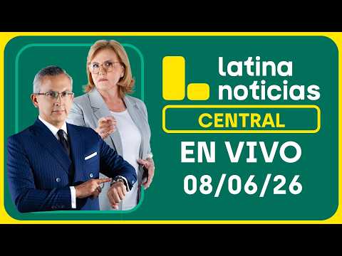 LATINA NOTICIAS CENTRAL - LUNES 8 DE JUNIO DE 2026