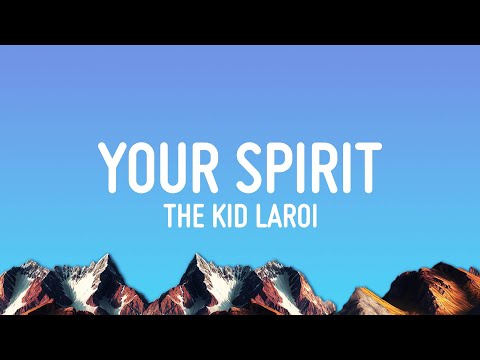 The Kid LAROI - WHERE DOES YOUR SPIRIT GO? (Lyrics)