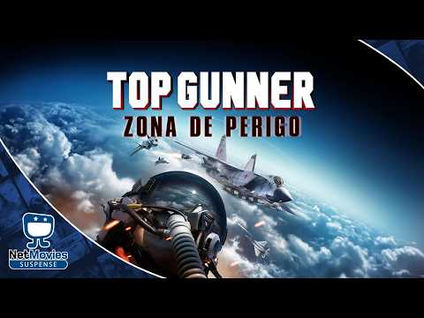 Top Gunner - Zona de Perigo - Filme Completo GRÁTIS - Filme de Suspense Dublado