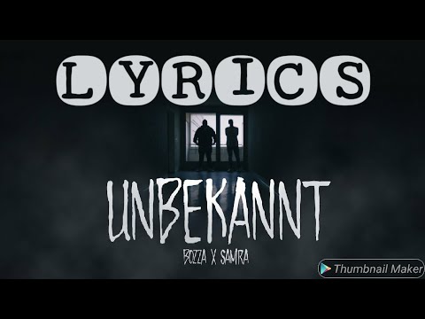 BOZZA & SAMRA - UNBEKANNT [LYRICS]