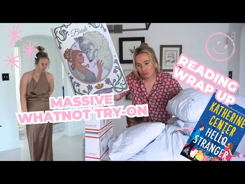 I'm embarrassed... massive whatnot try on & reading wrap up 📖🛍️