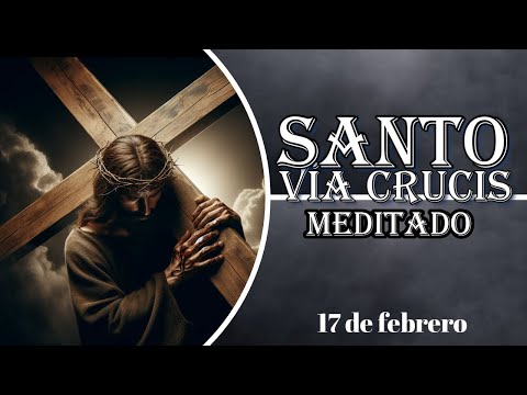 Vía Crucis Meditado