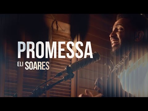 Promessa - Eli Soares
