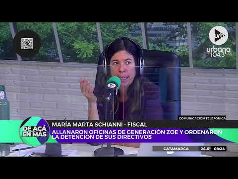Fiscal María Marta Schianni sobre el allanamiento de las oficinas de Generación Zoe | #DeAcáEnMás