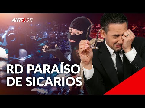 La República Dominicana Es Un Paraíso Para Los Sicarios | Antinoti