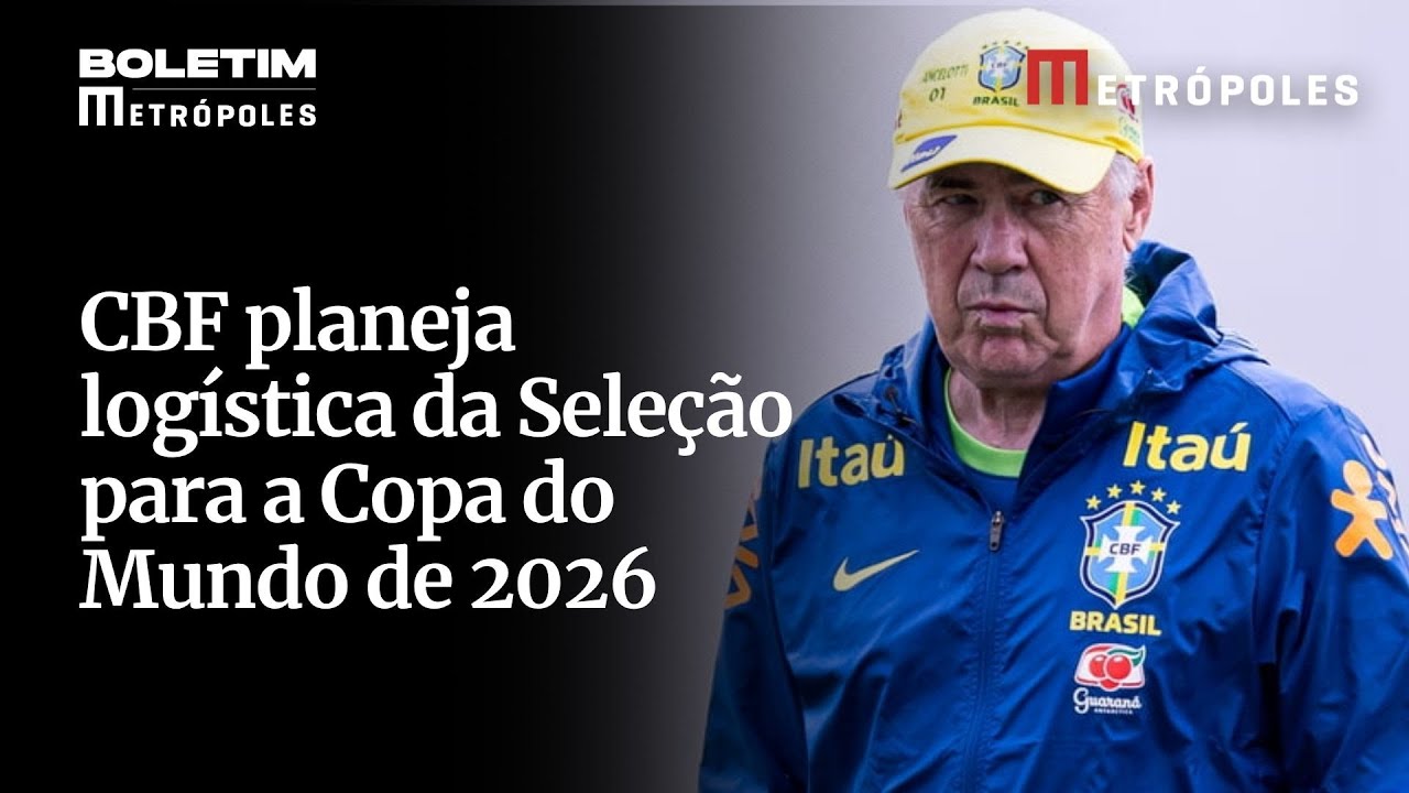 CBF planeja logística da Seleção para a Copa do Mundo de 2026
