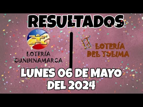 RESULTADO LOTERÍA DE CUNDINAMARCA, LOTERÍA DEL TOLIMA DEL LUNES 06 DE MAYO DEL 2024