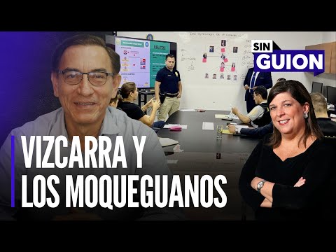 Martín Vizcarra y los moqueguanos y el humor de la PNP | Sin Guion con Rosa María Palacios