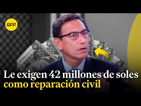 La Procuraduría exige a Martín Vizcarra el pago de 42 millones de soles como reparación civil