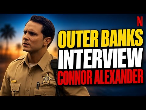 OUTER BANKS CAST INTERVIEW WITH CONNOR ALEXANDER! PHILLIP WAMPLER