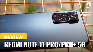 Vido-Test : Redmi Note 11 Pro/Pro+ 5G review