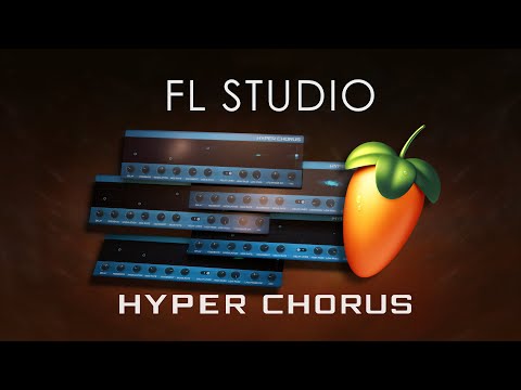 FL STUDIO | Hyper Chorus