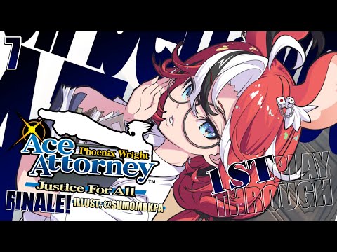 ≪Ace Attorney: Justice For All≫ GRAND FINALE!!! ... First Playthrough! #7【SPOILER WARNING】