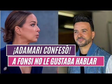 ??ADAMARI LÓPEZ  confesó  que a LUIS FONSI no le gustaba hablar de su relación ?