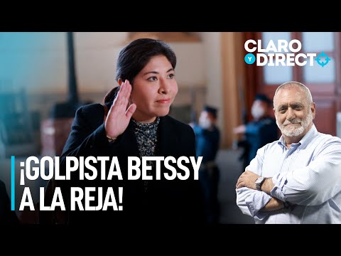 ¡Golpista Betssy Chávez a la reja! | Claro y Directo con Álvarez Rodrich