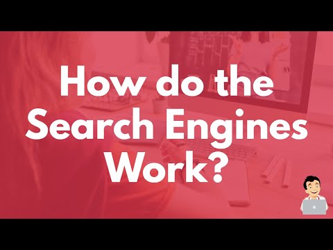 How Do The Search Engines Work? Simple explanation on how Search Engines work