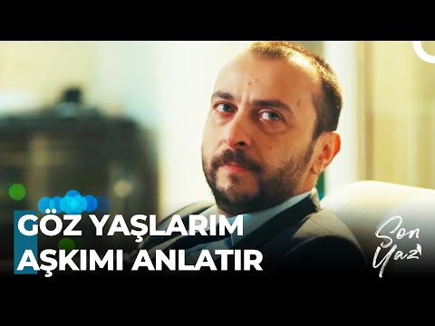 Aşık Adam Ağlar - Son Yaz