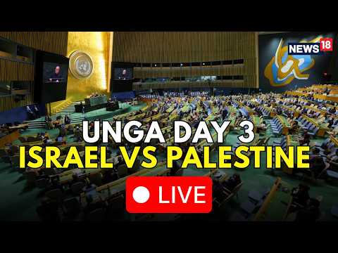 UNGA Day 3 LIVE: Israel vs Palestine | Netanyahu, Abbas Speeches &amp; Latest Updates | N18G