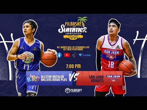 AllStar Bacolod BingoPlus vs San Juan Knights | 2022 Filbasket Summer Championship | March 23, 2021