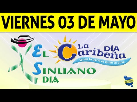 Resultados CARIBEÑA y SINUANO DIA del Viernes 3 de Mayo de 2024 | CHANCE