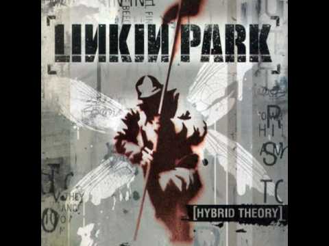 11 Cure For The Itch - Linkin Park (Hybrid Theory)