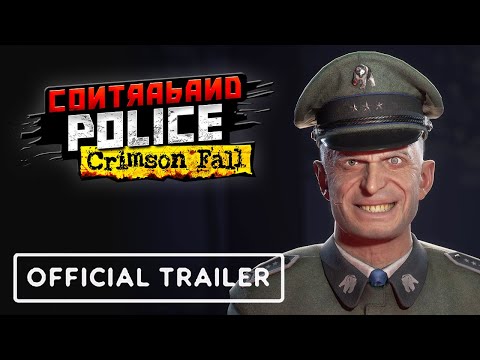 Contraband Police - Crimson Fall DLC Official Trailer