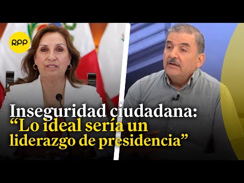 Sobre inseguridad ciudadana: Cluber Aliaga indica que no existe un liderazgo desde la presidencia