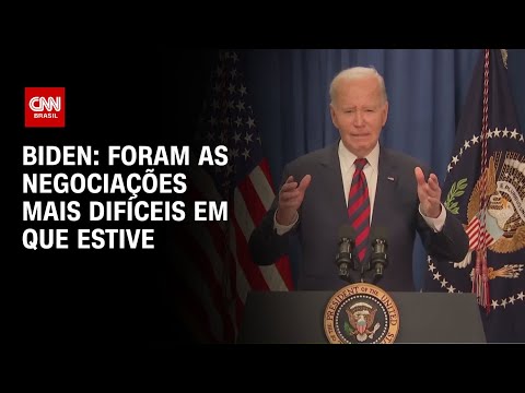 Biden: Foram as negociações mais difíceis em que estive | AGORA CNN