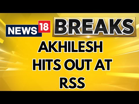 Akhilesh Yadav Hits Out At RSS Chief Mohan Bhagwat | Mohan Bhagwat Speech | English News | News18