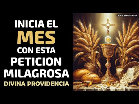 Providencia Divina, inicia el mes con esta PETICIÓN MILAGROSA