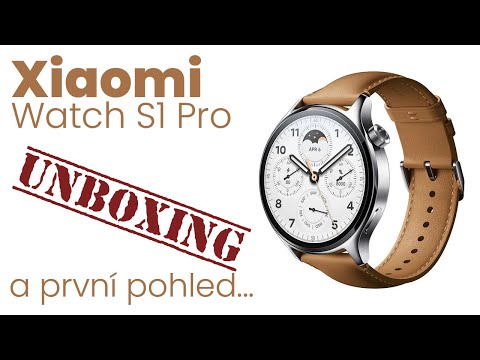 Unboxing prémiových chytrých hodinek Xiaomi Watch S1 Pro