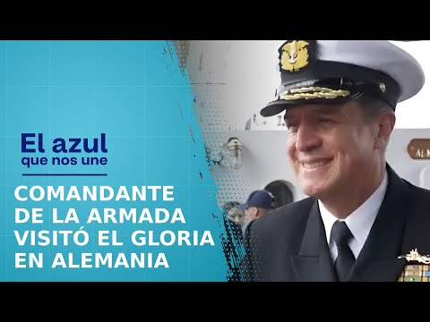 El comandante de la Armada Nacional que visitó el Gloria en Alemania