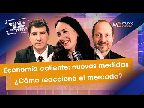 ¿QUÉ HACEMOS CON LOS PESOS? EN VIVO 18:30 | ECONOMÍA CALIENTE