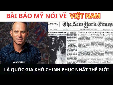CỤC SỐC: KHI BÁO MỸ KHẲNG ĐỊNH VIỆT NAM LÀ QUỐC GIA KHÓ BỊ CHINH PHỤC