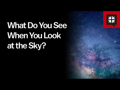 What Do You See When You Look at the Sky? // Ask Pastor John