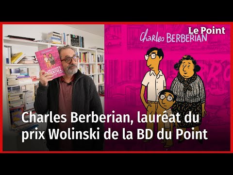 «Éducation orientale» de Charles Berberian, lauréat du prix Wolinski de la BD du Point