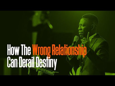 HOW THE WRONG RELATIONSHIP CAN DERAIL DESTINY BY REV. SAM OYE AT THE HOUSTON MARITAL SUMMIT