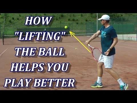 How "Lifting" The Ball Helps You Play Better