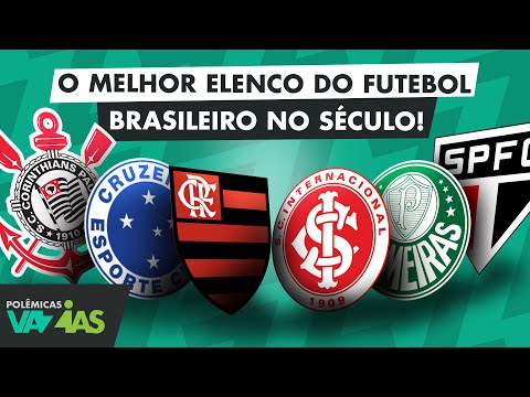 QUAL É O MELHOR ELENCO DO BRASIL NO SÉCULO 21? - POLÊMICAS VAZIAS #540