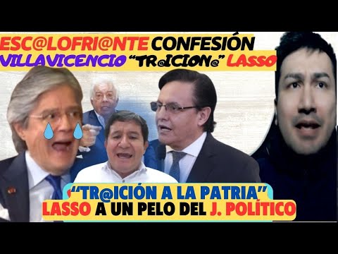 ”Ya hay causales para J. Político a Lasso” Comisión Gran Padrino SOBRE confesión de Villavicencio