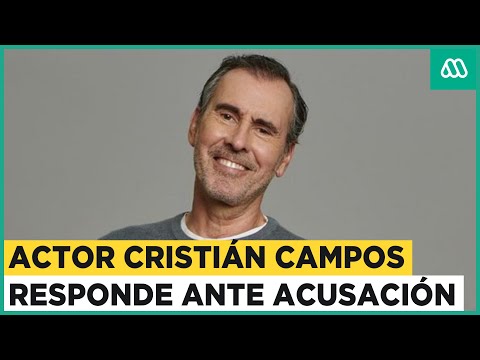 Me defenderé: Actor Cristián Campos responde ante acusación de abuso